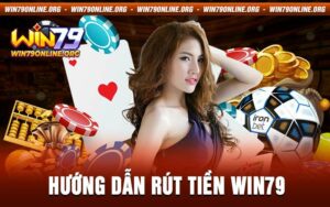 Rút tiền Win79